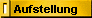 Aufstellung