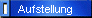 Aufstellung